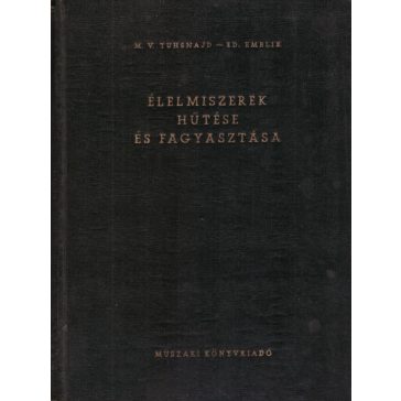 Élelmiszerek hűtése és fagyasztása