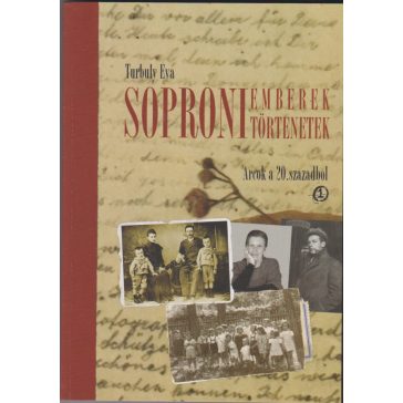 Soproni emberek, soproni történetek I.