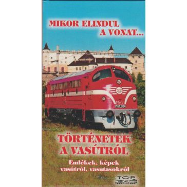 Történetek a vasútról