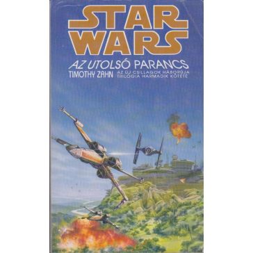 Star Wars. Az utolsó parancs