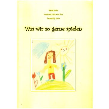 Was wir so gerne spielen