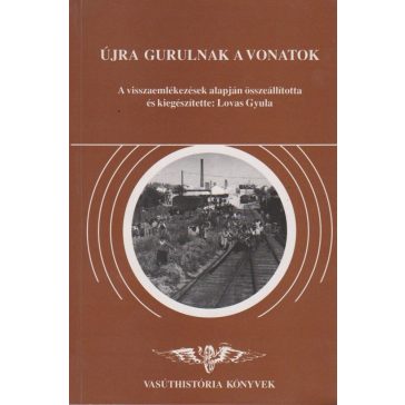 Újra gurulnak a vonatok