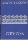 A magyar uriasszony otthona