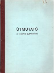 Útmutató a kerámia gyártásához