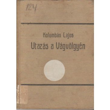 Utazás a Vágvölgyén