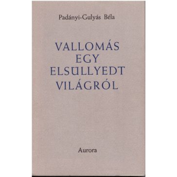Vallomás egy elsüllyedt világról