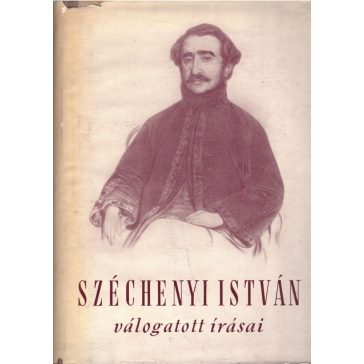 Széchenyi István válogatott írásai