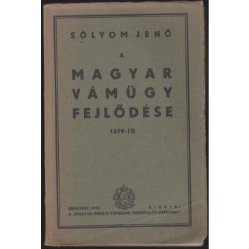A magyar vámügy fejlődése 1519-ig