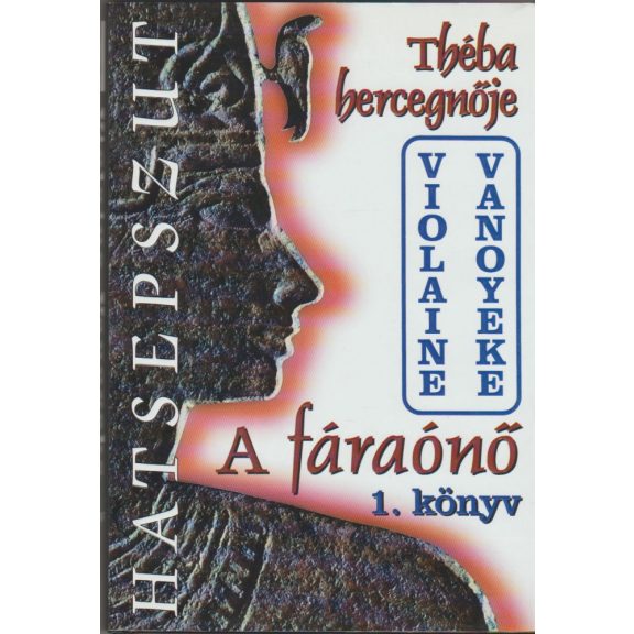 A fáraónő I-III.