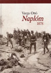 Varga Ottó: Naplóm 1878