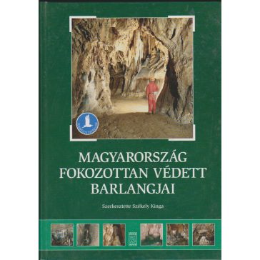 Magyarország fokozottan védett barlangjai