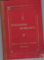 Visszhang Afrikából. Nyolcadik évfolyam 1915.