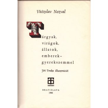 Tárgyak, virágok, állatok, emberek - gyerekszemmel