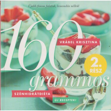 160 grammos szénhidrátdiéta 2. rész