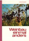 Weinbau Einmal Anders