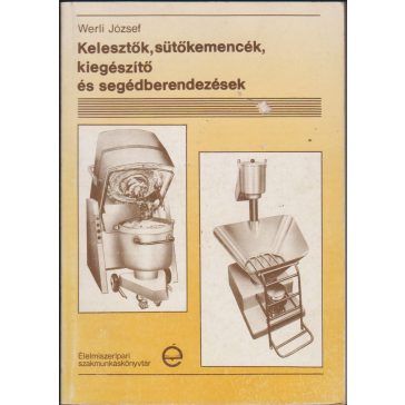   Kelesztők, sütőkemencék, kiegészítő és segédberendezések