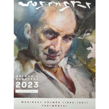 Wosinsky Kázmér (1895-1967) festményei - 2023 naptár