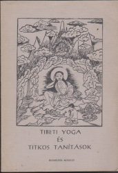 Tibeti yoga és titkos tanítások