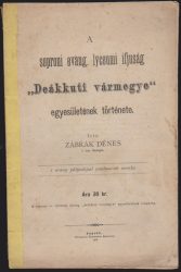 A soproni evang. lyceumi ifjuság "Deákkuti vármegye" egyesületének története