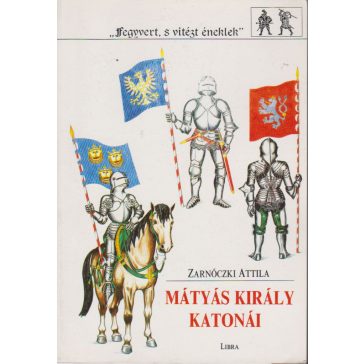 Mátyás király katonái