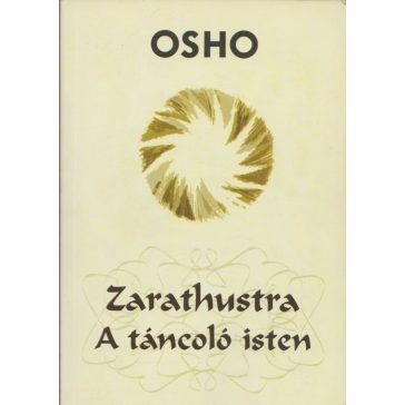 Zarathustra - A táncoló isten