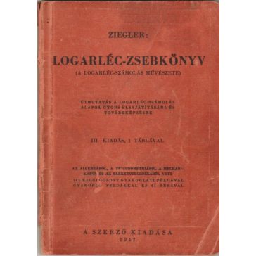 Logarléc-zsebkönyv. (A logarléc-számolás művészete)