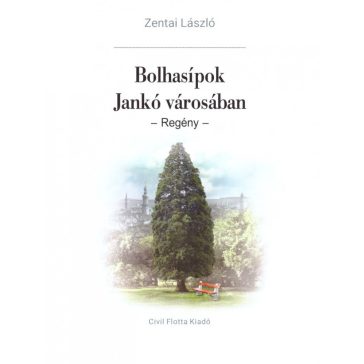 Bolhasípok Jankó városában