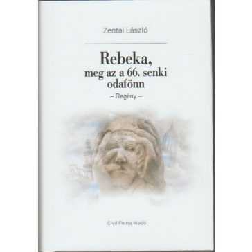 Rebeka, meg az a 66. senki odafönn