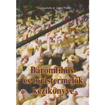 Baromfihús- és tojástermelők kézikönyve