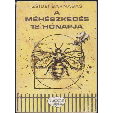 A méhészkedés 12 hónapja