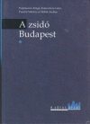 A zsidó Budapest. I-II. kötet